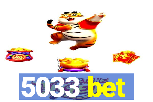 5033 bet